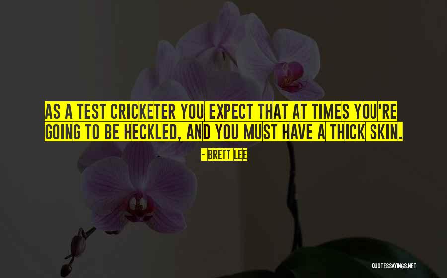 Cricketer Quotes By Brett Lee Cricketer Quotes By Brett Lee
