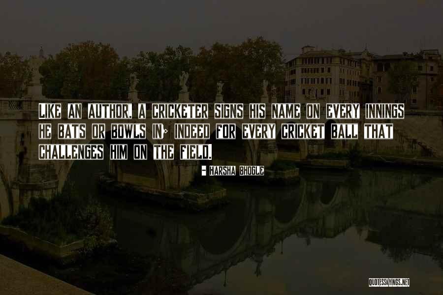 Cricketer Quotes By Harsha Bhogle Cricketer Quotes By Harsha Bhogle