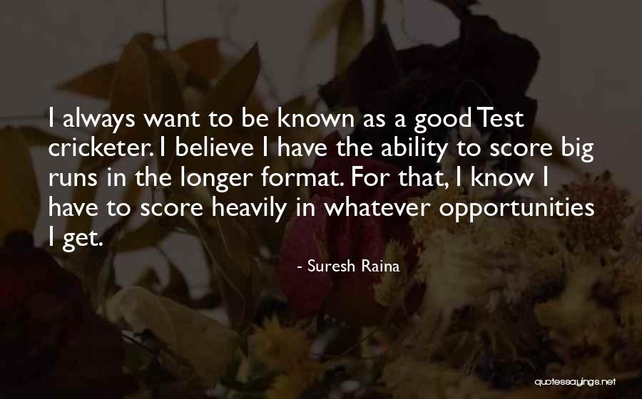 Cricketer Quotes By Suresh Raina Cricketer Quotes By Suresh Raina