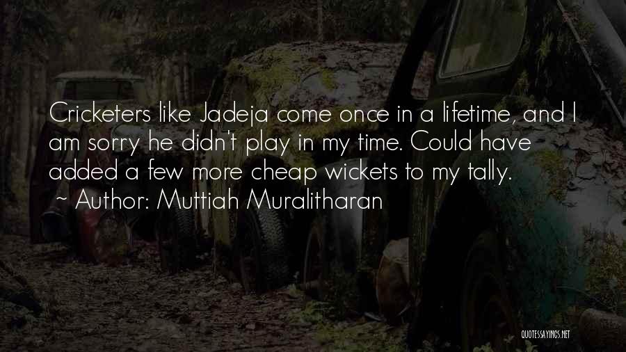 Cricketers Quotes By Muttiah Muralitharan