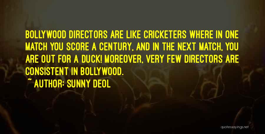 Cricketers Quotes By Sunny Deol