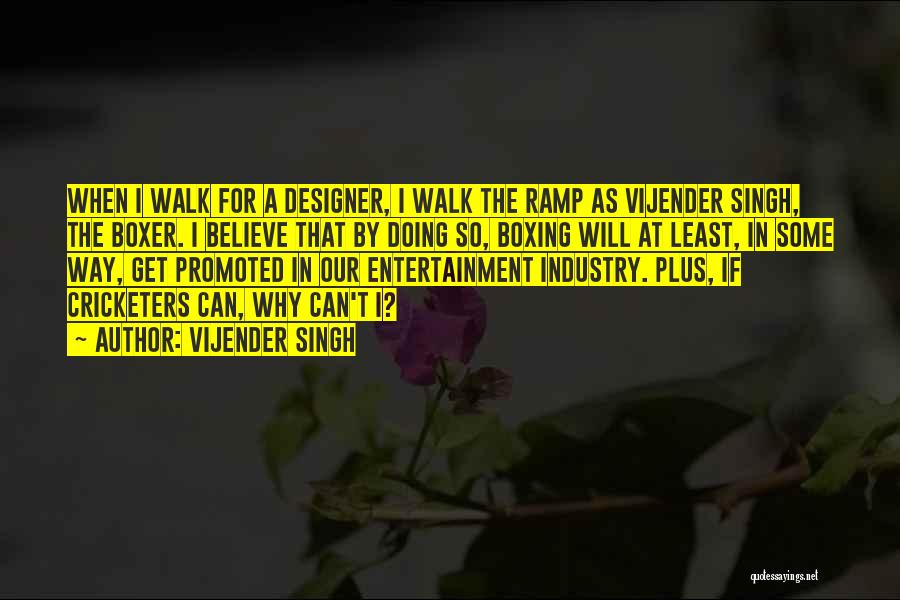 Cricketers Quotes By Vijender Singh Cricketers Quotes By Vijender Singh