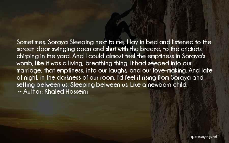 Crickets Chirping Quotes By Khaled Hosseini