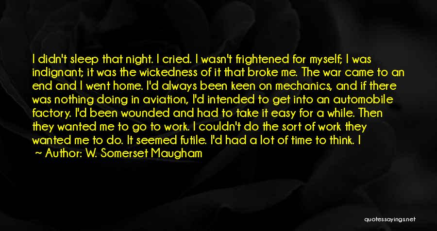 Cried A Lot Quotes By W. Somerset Maugham
