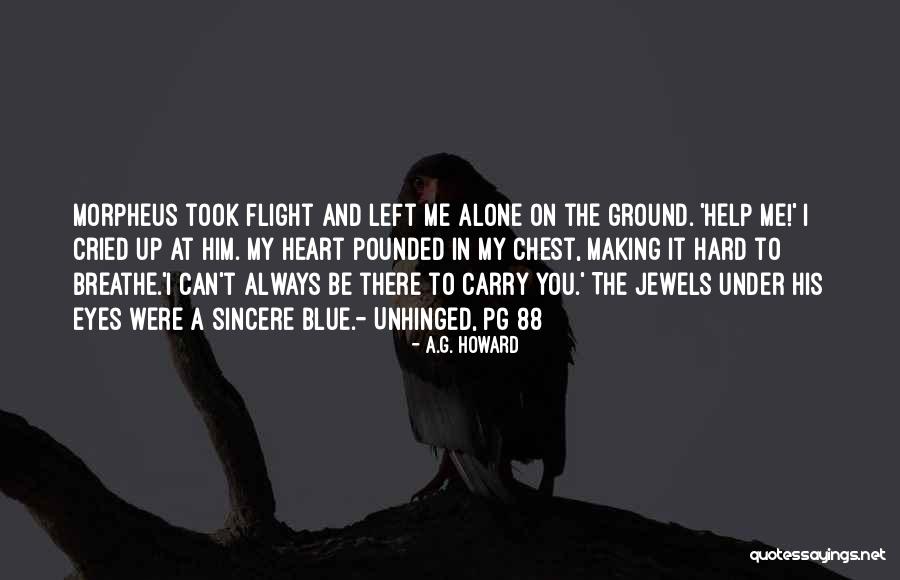Cried Eyes Quotes By A.G. Howard Cried Eyes Quotes By A.G. Howard
