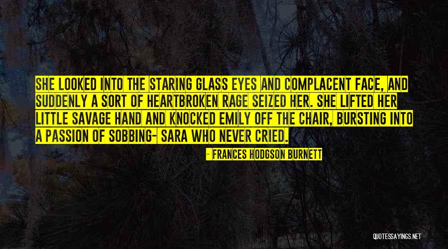 Cried Eyes Quotes By Frances Hodgson Burnett