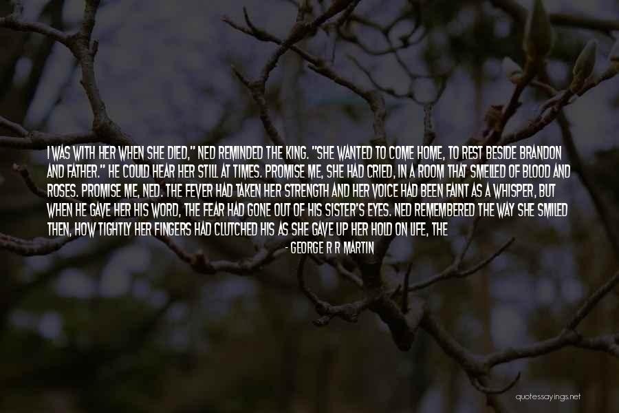 Cried Eyes Quotes By George R R Martin