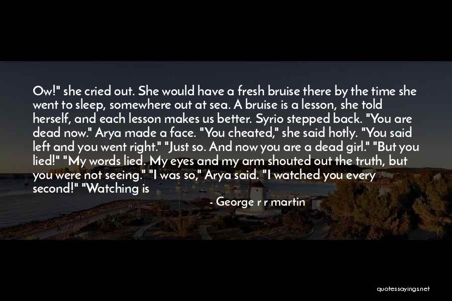 Cried Eyes Quotes By George R R Martin Cried Eyes Quotes By George R R Martin