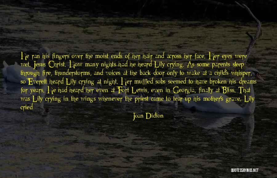 Cried Eyes Quotes By Joan Didion