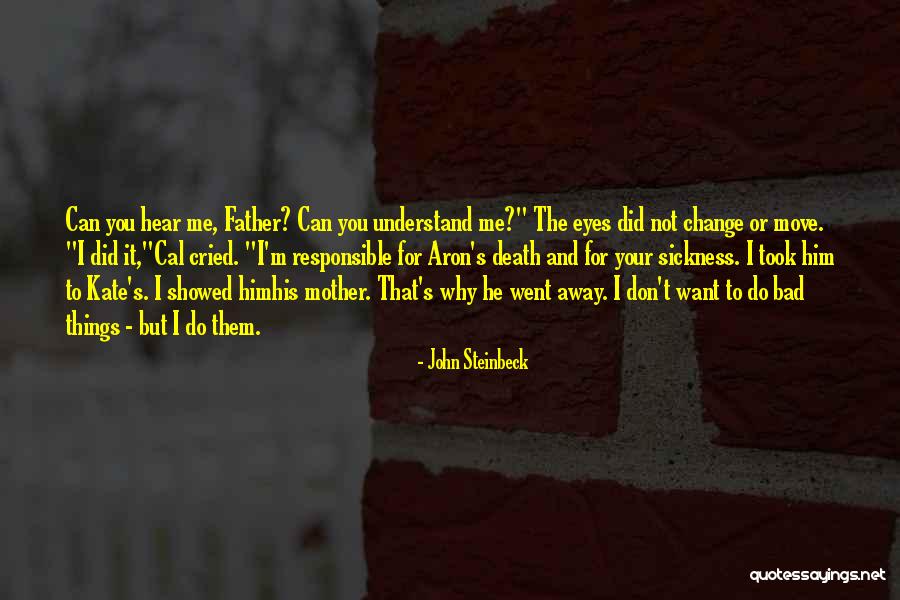 Cried Eyes Quotes By John Steinbeck