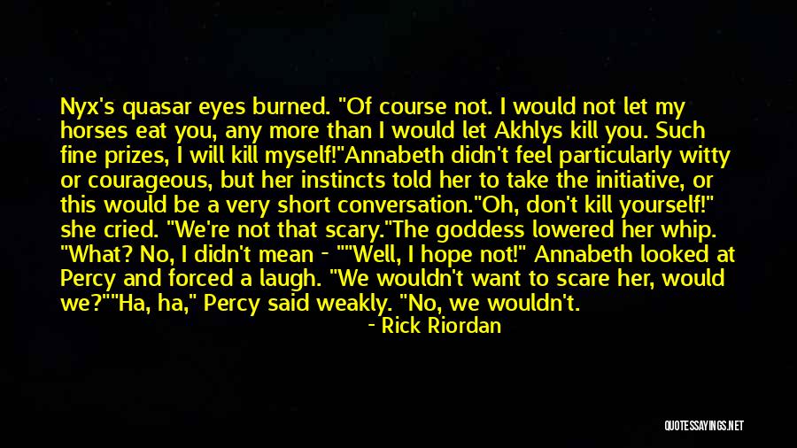 Cried Eyes Quotes By Rick Riordan