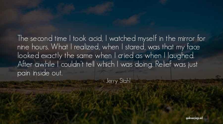 Cried Out In Pain Quotes By Jerry Stahl Cried Out In Pain Quotes By Jerry Stahl