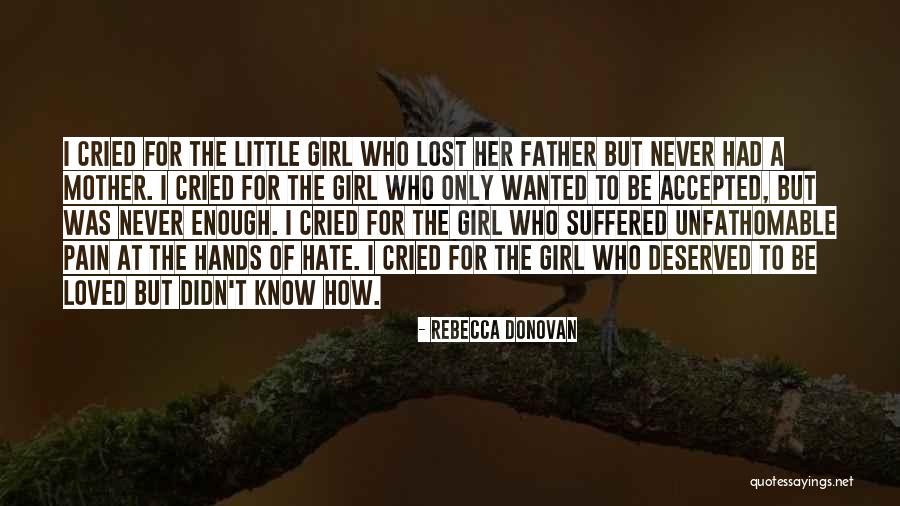 Cried Out In Pain Quotes By Rebecca Donovan Cried Out In Pain Quotes By Rebecca Donovan