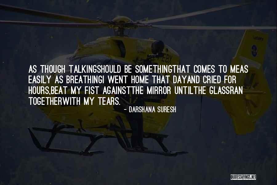 Cried Together Quotes By Darshana Suresh Cried Together Quotes By Darshana Suresh