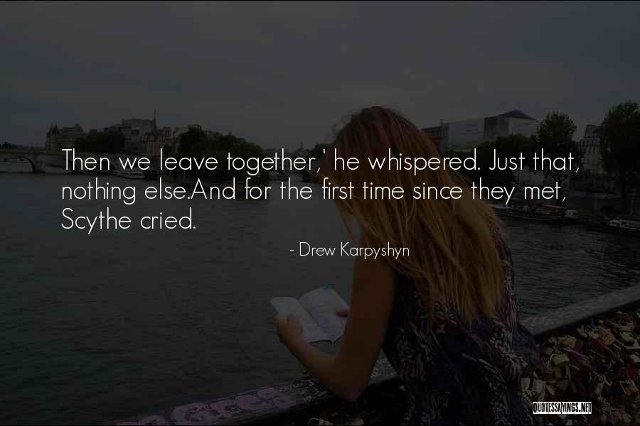 Cried Together Quotes By Drew Karpyshyn Cried Together Quotes By Drew Karpyshyn