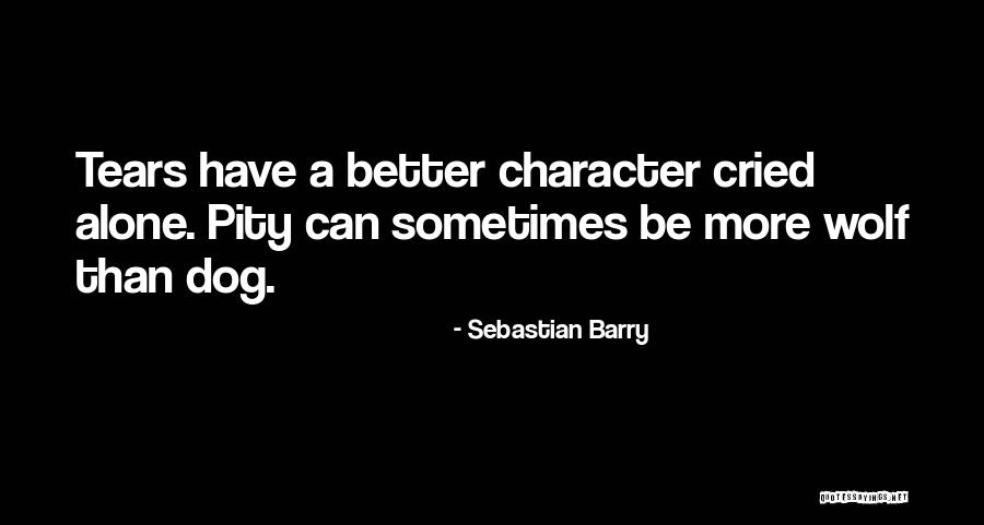 Cried Wolf Quotes By Sebastian Barry