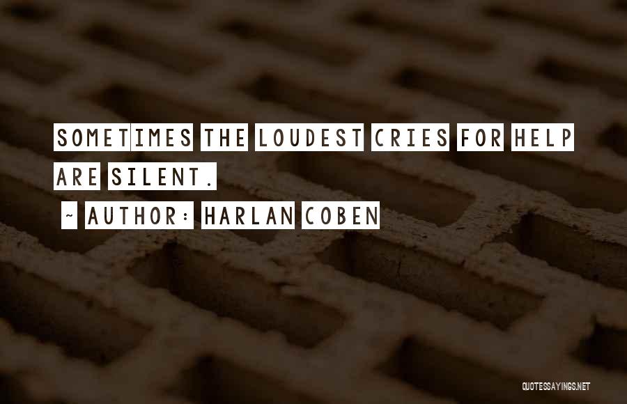 Cries For Help Quotes By Harlan Coben
