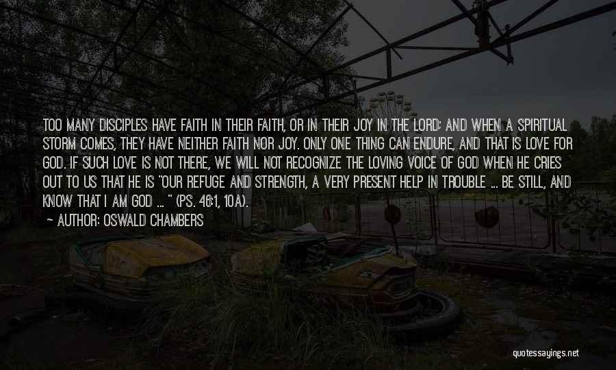 Cries For Help Quotes By Oswald Chambers