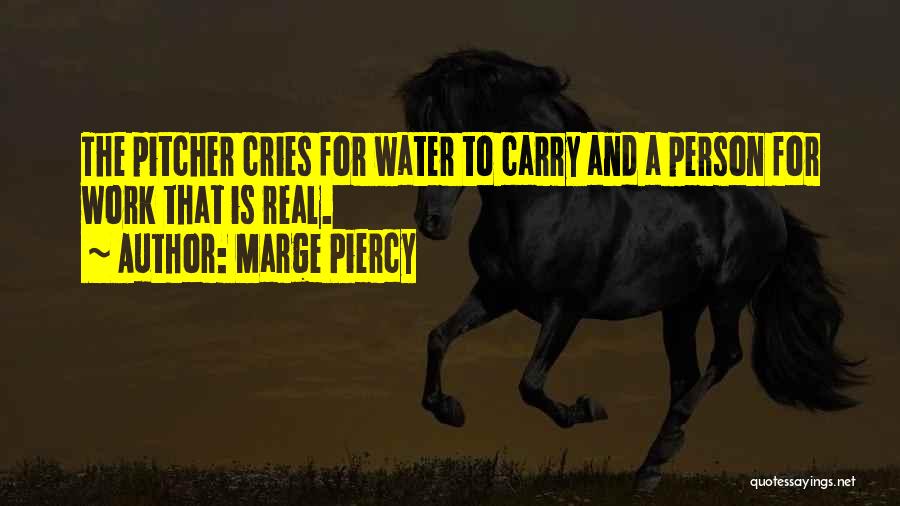 Cries Quotes By Marge Piercy