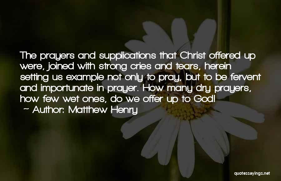 Cries Quotes By Matthew Henry