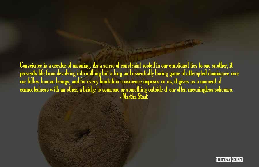 Crieux Quotes By Martha Stout Crieux Quotes By Martha Stout