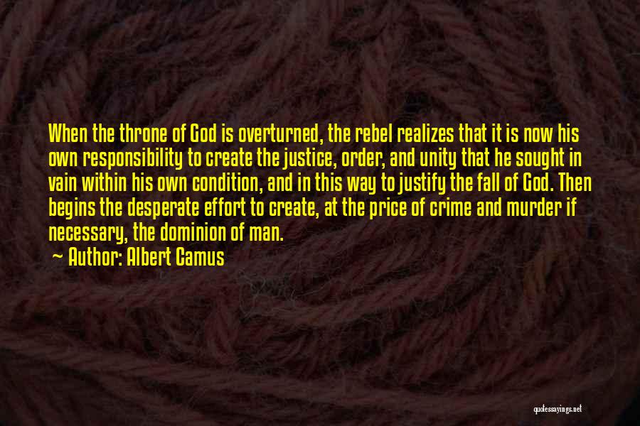 Crime And Justice Quotes By Albert Camus