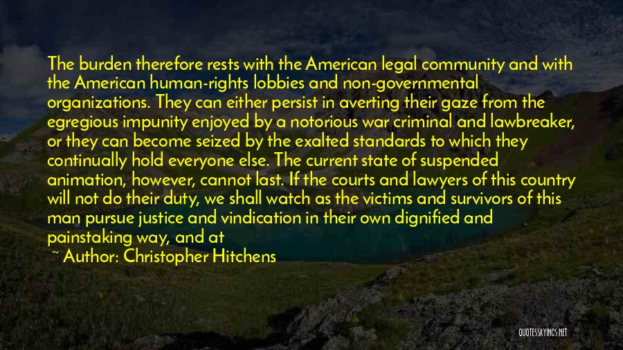 Crime And Justice Quotes By Christopher Hitchens