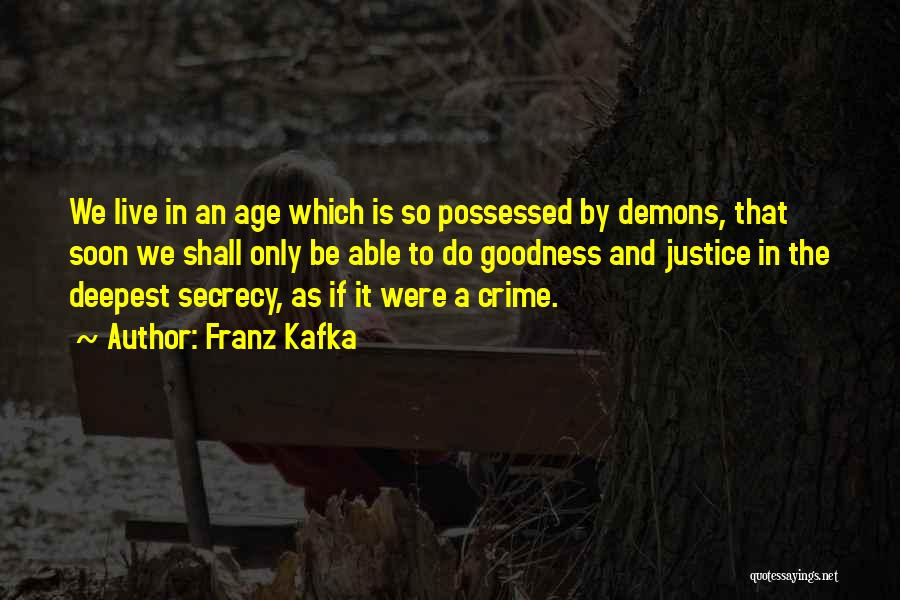 Crime And Justice Quotes By Franz Kafka