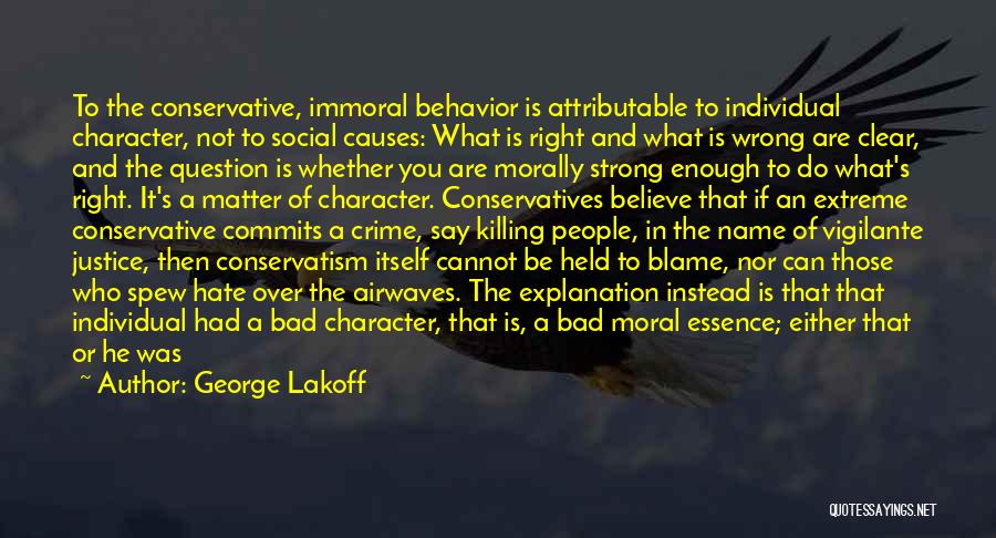 Crime And Justice Quotes By George Lakoff