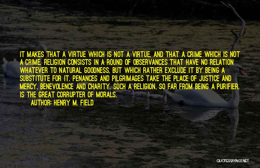 Crime And Justice Quotes By Henry M. Field