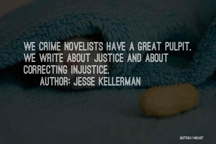 Crime And Justice Quotes By Jesse Kellerman