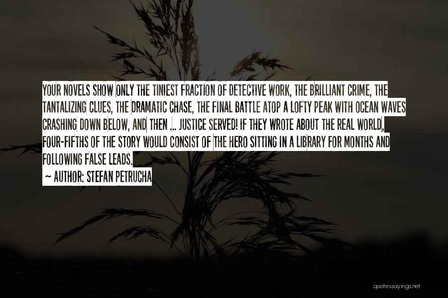 Crime And Justice Quotes By Stefan Petrucha