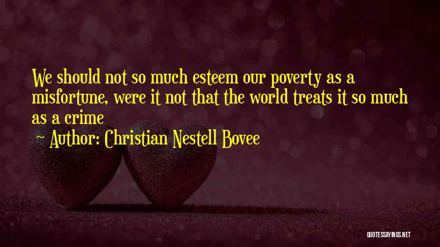 Crime And Poverty Quotes By Christian Nestell Bovee
