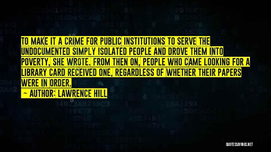 Crime And Poverty Quotes By Lawrence Hill