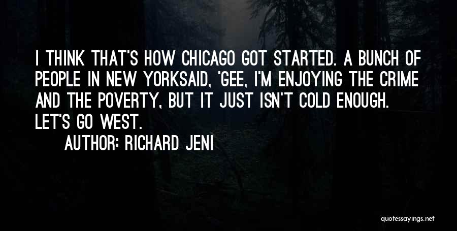 Crime And Poverty Quotes By Richard Jeni