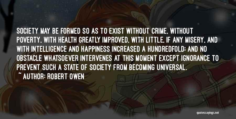 Crime And Poverty Quotes By Robert Owen