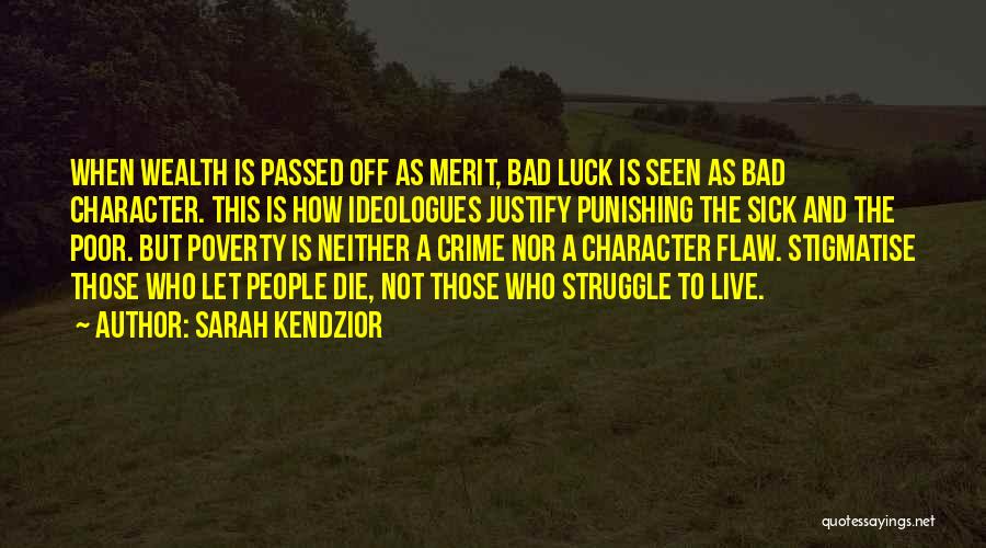 Crime And Poverty Quotes By Sarah Kendzior