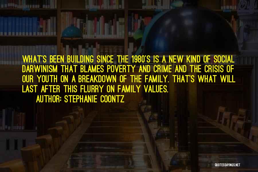 Crime And Poverty Quotes By Stephanie Coontz