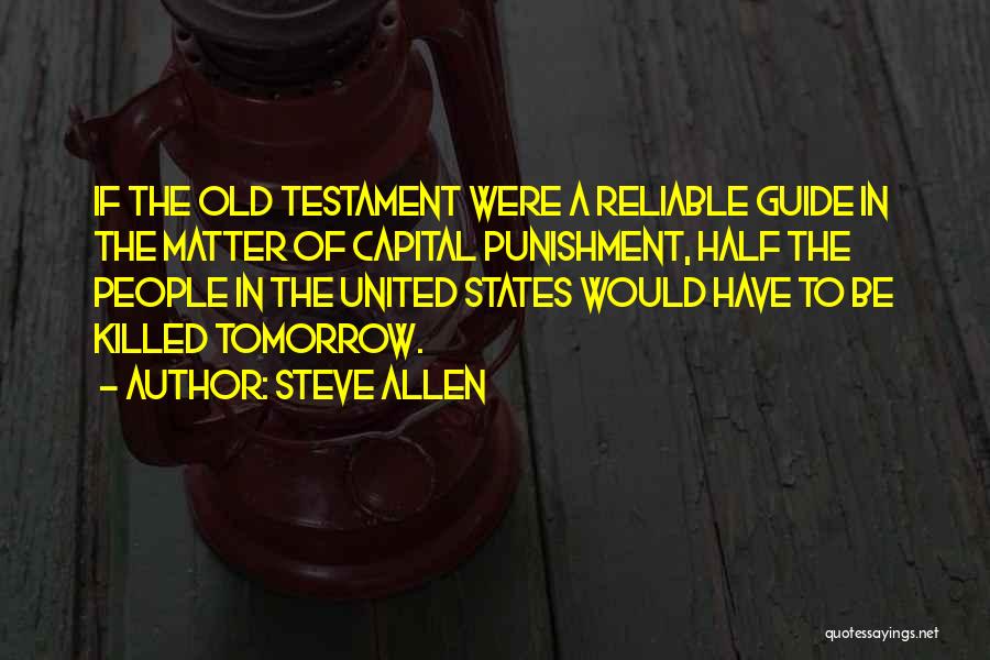 Crime And Punishment Justice Quotes By Steve Allen