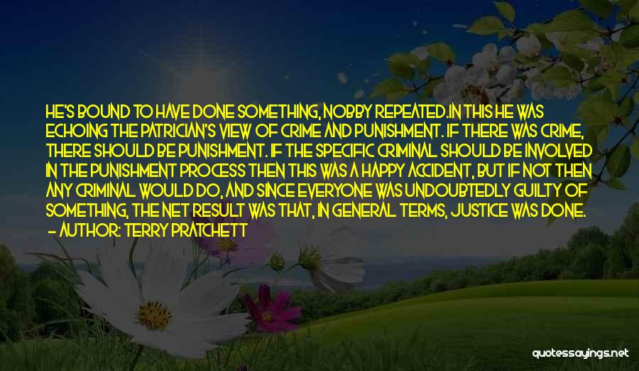 Crime And Punishment Justice Quotes By Terry Pratchett