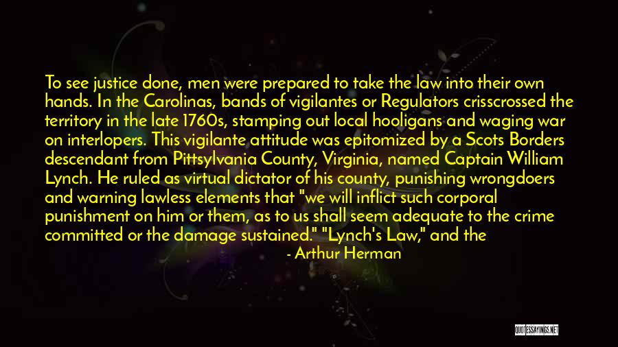 Crime And Punishment Quotes By Arthur Herman