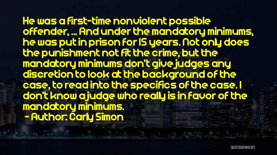 Crime And Punishment Quotes By Carly Simon