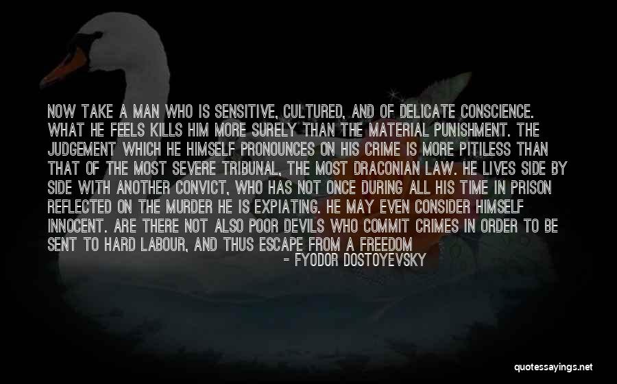 Crime And Punishment Quotes By Fyodor Dostoyevsky Crime And Punishment Quotes By Fyodor Dostoyevsky