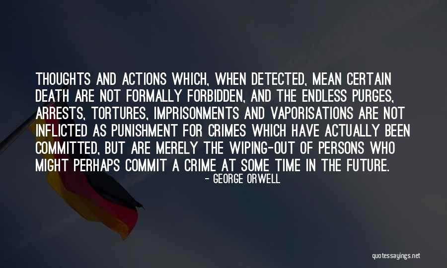 Crime And Punishment Quotes By George Orwell Crime And Punishment Quotes By George Orwell
