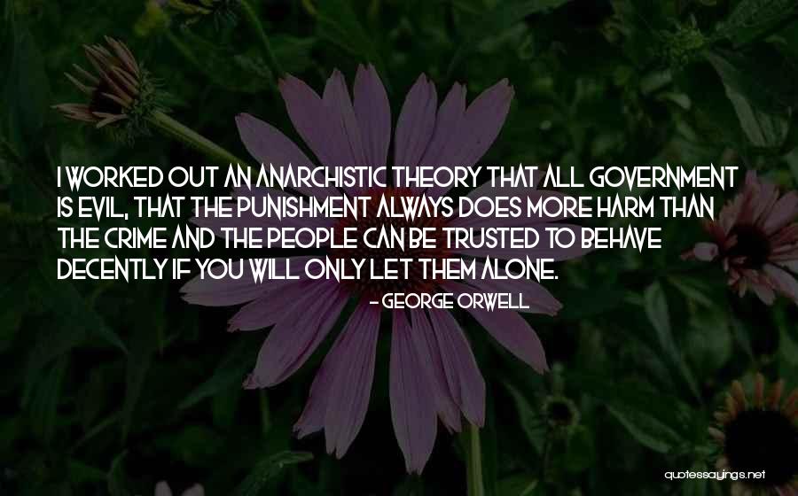 Crime And Punishment Quotes By George Orwell