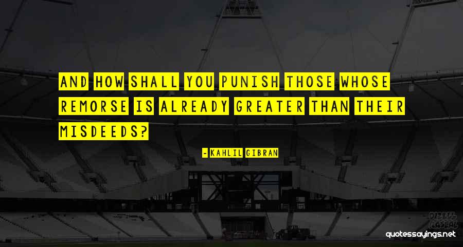 Crime And Punishment Quotes By Kahlil Gibran