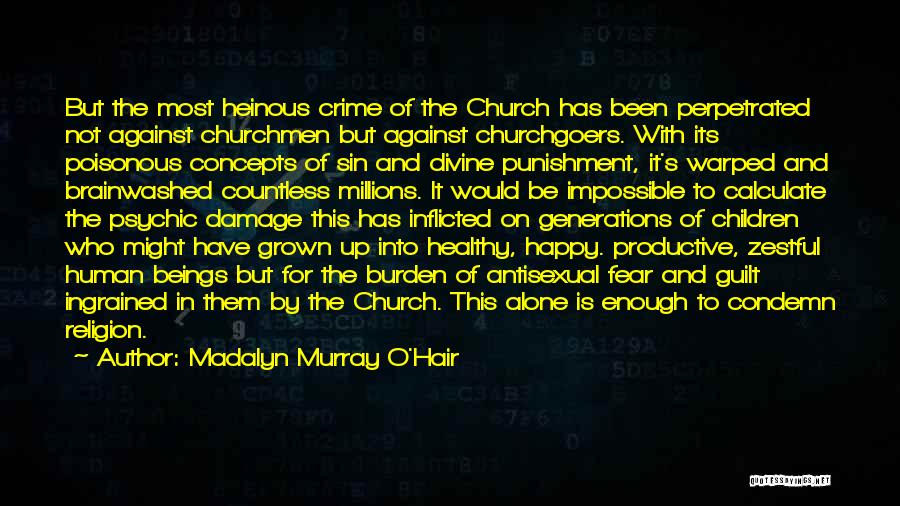 Crime And Punishment Quotes By Madalyn Murray O'Hair