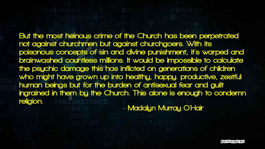 Crime And Punishment Quotes By Madalyn Murray O'Hair Crime And Punishment Quotes By Madalyn Murray O'Hair