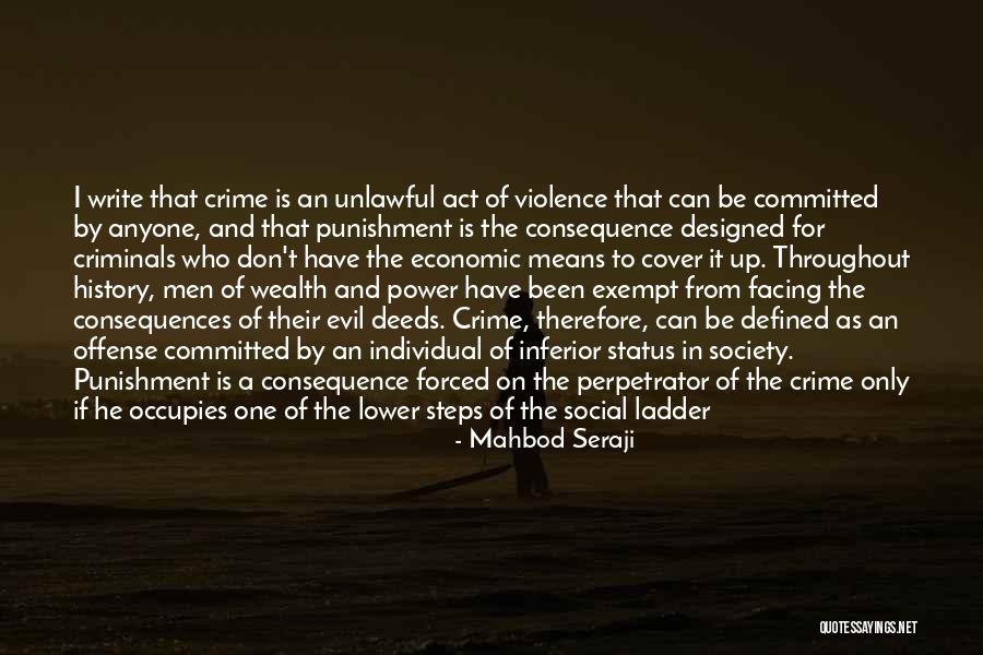 Crime And Punishment Quotes By Mahbod Seraji