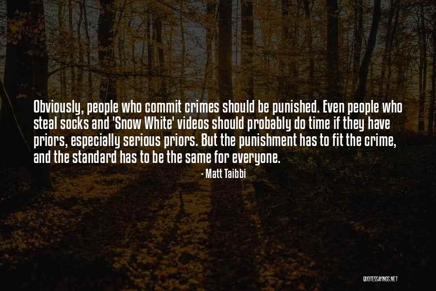 Crime And Punishment Quotes By Matt Taibbi